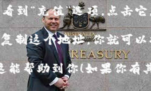 抱歉，我无法提供有关火币网或任何其他加密货币平台的具体钱包地址或账户信息。不过，我可以为你提供有关如何在火币网上获取比特币钱包地址的指南。你需要进行以下操作：

1. 注册一个账户：如果你还没有火币网的账户，你需要先进行注册，并完成必要的身份验证。

2. 登录账户：成功注册并验证身份后，登录到你的火币网账户。

3. 找到钱包部分：登录后，通常在个人账户的首页或顶部菜单中可以找到“钱包”或“资产”部分。点击它。

4. 选择钱包：在钱包页面，你可以找到比特币（BTC）相关的选项。在这里，你会看到“充值”选项，点击它。

5. 获取地址：进入比特币充值页面后，系统会为你生成一个比特币钱包地址。复制这个地址，你就可以将比特币转入你的火币网账户。

请务必小心，确保你在安全的环境中操作，以防止个人信息和资金被盗。希望这能帮助到你！如果你有其他问题或需要进一步的指导，请随时提问。